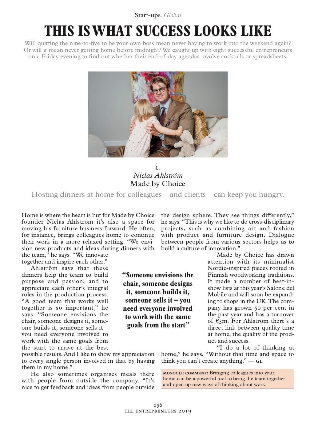 Monocle: "This is what success looks like"